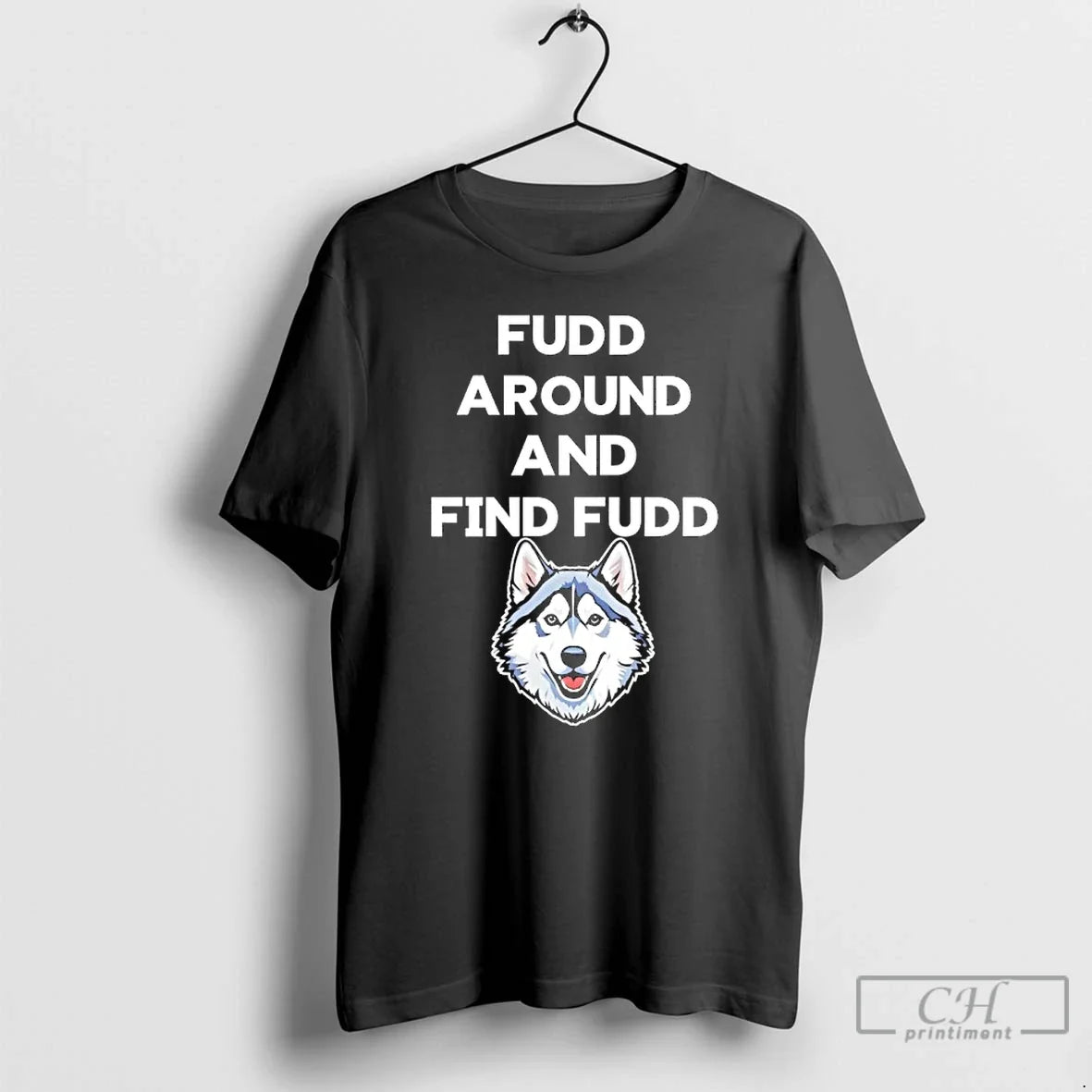 Classic Fudd Around And Find Fudd Uconn Huskies Unisex T-shirt, Sweatshirt, Hoodie, Long Sleeve Tee - T-Shirt, Sweatshirt, Hoodie