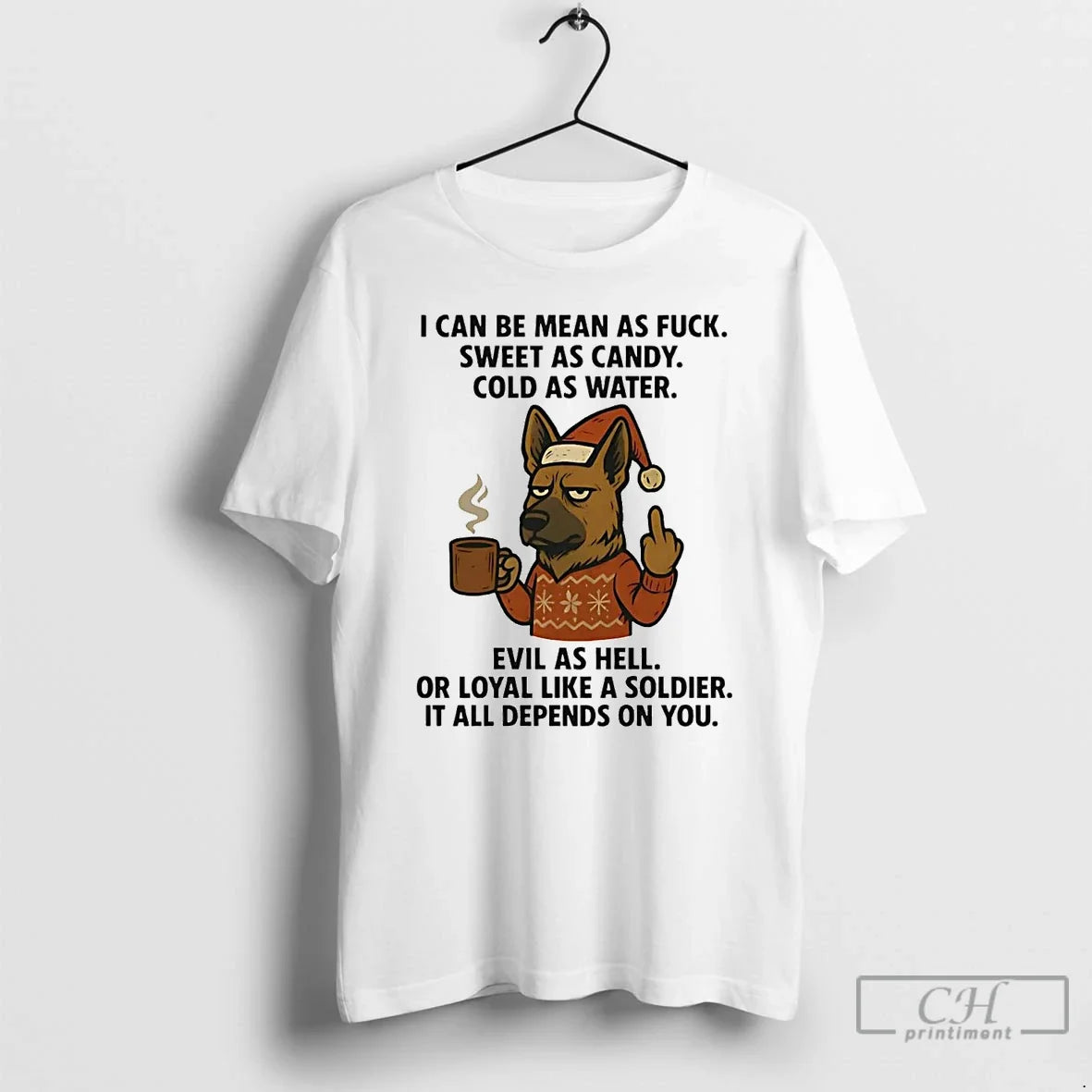 Classic German Shepherd I Can Be Mean As Fuck Sweet As Candy Christmas T Shirts - T-Shirt, Sweatshirt, Hoodie