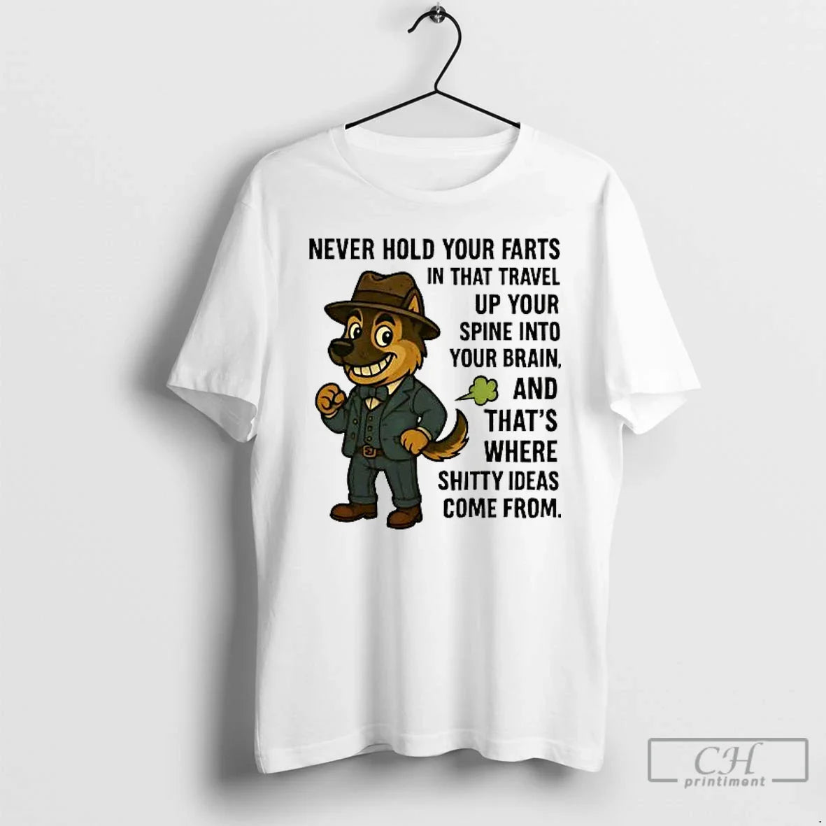 Classic German Shepherd Never Hold Your Farts That Travel Up Your Spine Into Your Brain - T-Shirt, Sweatshirt, Hoodie