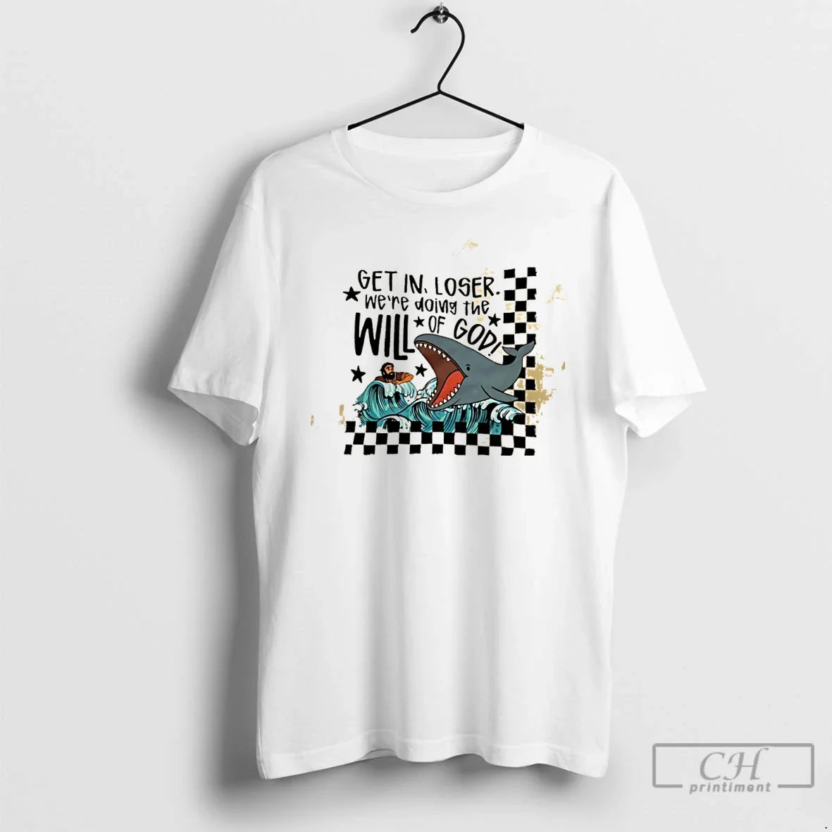 Classic Get In Loser Were Doing The Will Of God Whale Unisex T-shirt, Sweatshirt, Hoodie, Long Sleeve Tee - T-Shirt, Sweatshirt, Hoodie