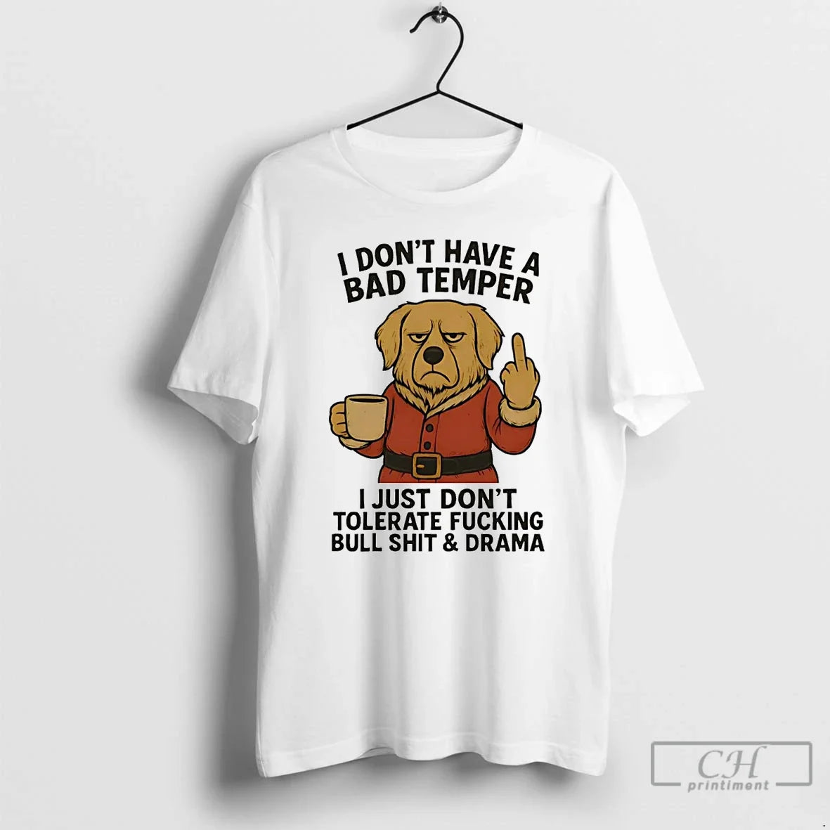 Classic Golden Retriever I Dont Have A Bad Temper I Just Dont Christmas T Shirts - T-Shirt, Sweatshirt, Hoodie