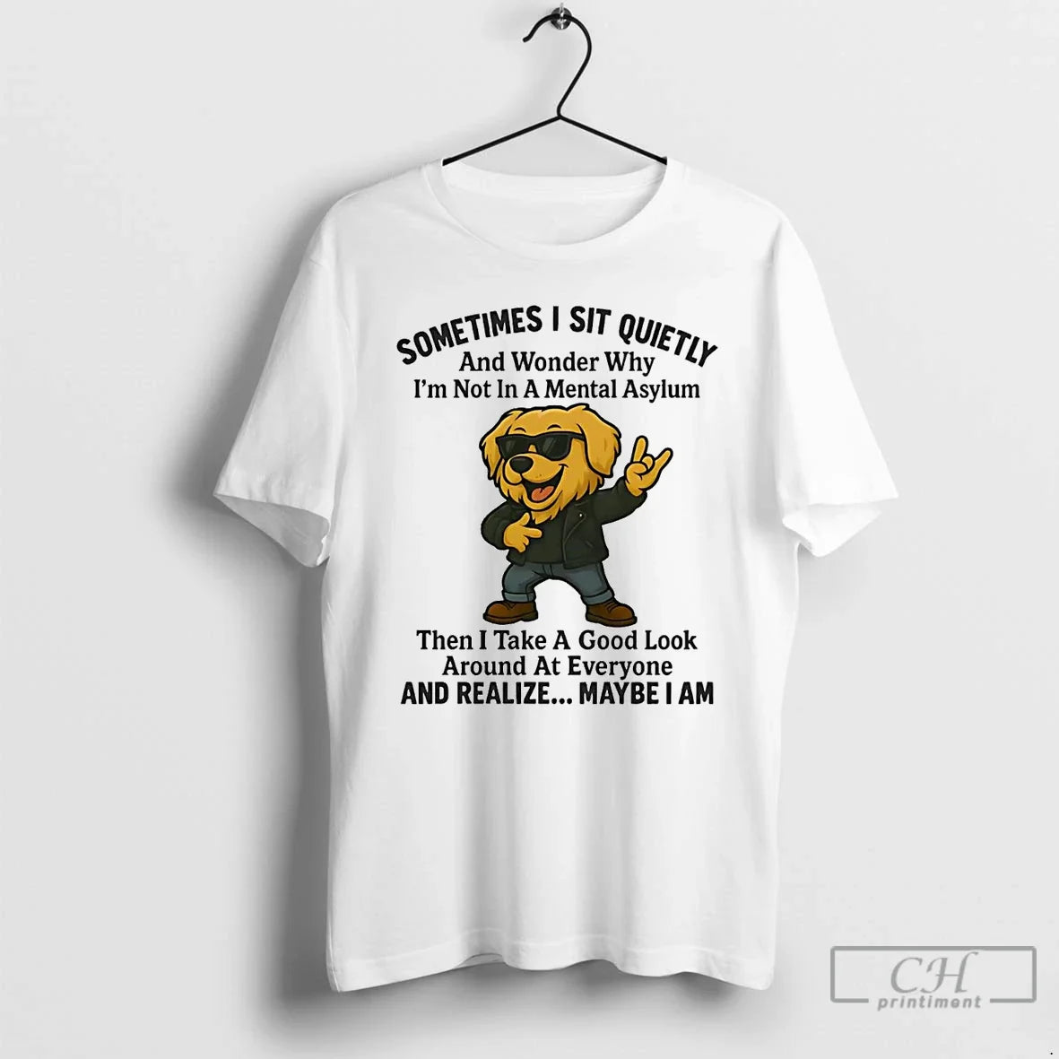 Classic Golden Retriever Sometimes I Sit Quietly And Realize Maybe I Am T Shirts Sweater - T-Shirt, Sweatshirt, Hoodie