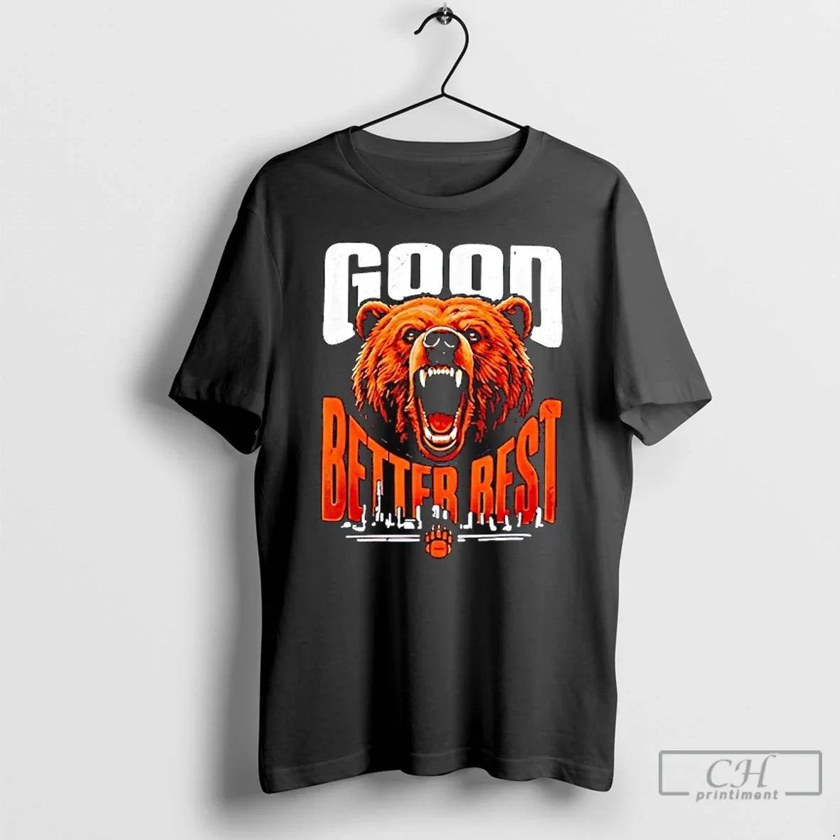 Classic Good Better Best Bears Football Never Let It Rest - T-Shirt, Sweatshirt, Hoodie