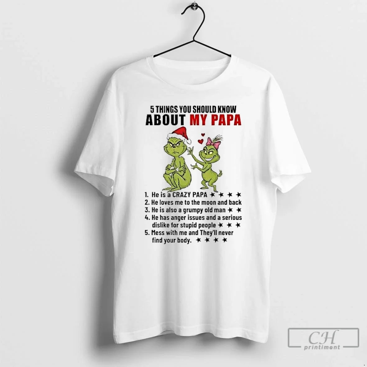Classic Grinch 5 Things You Should Know About My Papa Christmas - T-Shirt, Sweatshirt, Hoodie