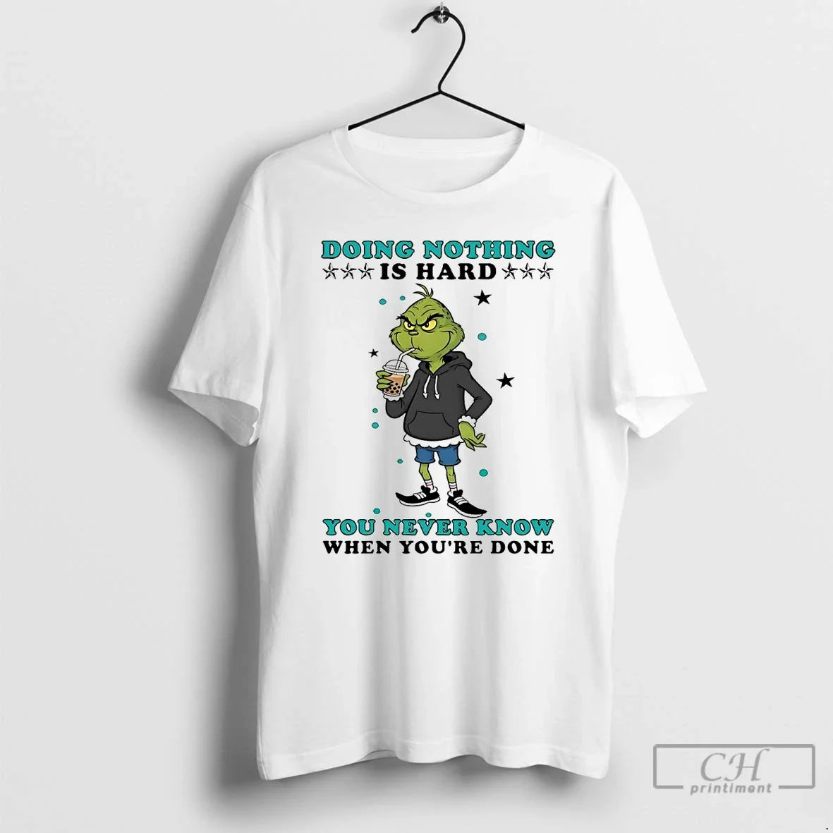 Classic Grinch Doing Nothing Is Hard You Never Know - T-Shirt, Sweatshirt, Hoodie