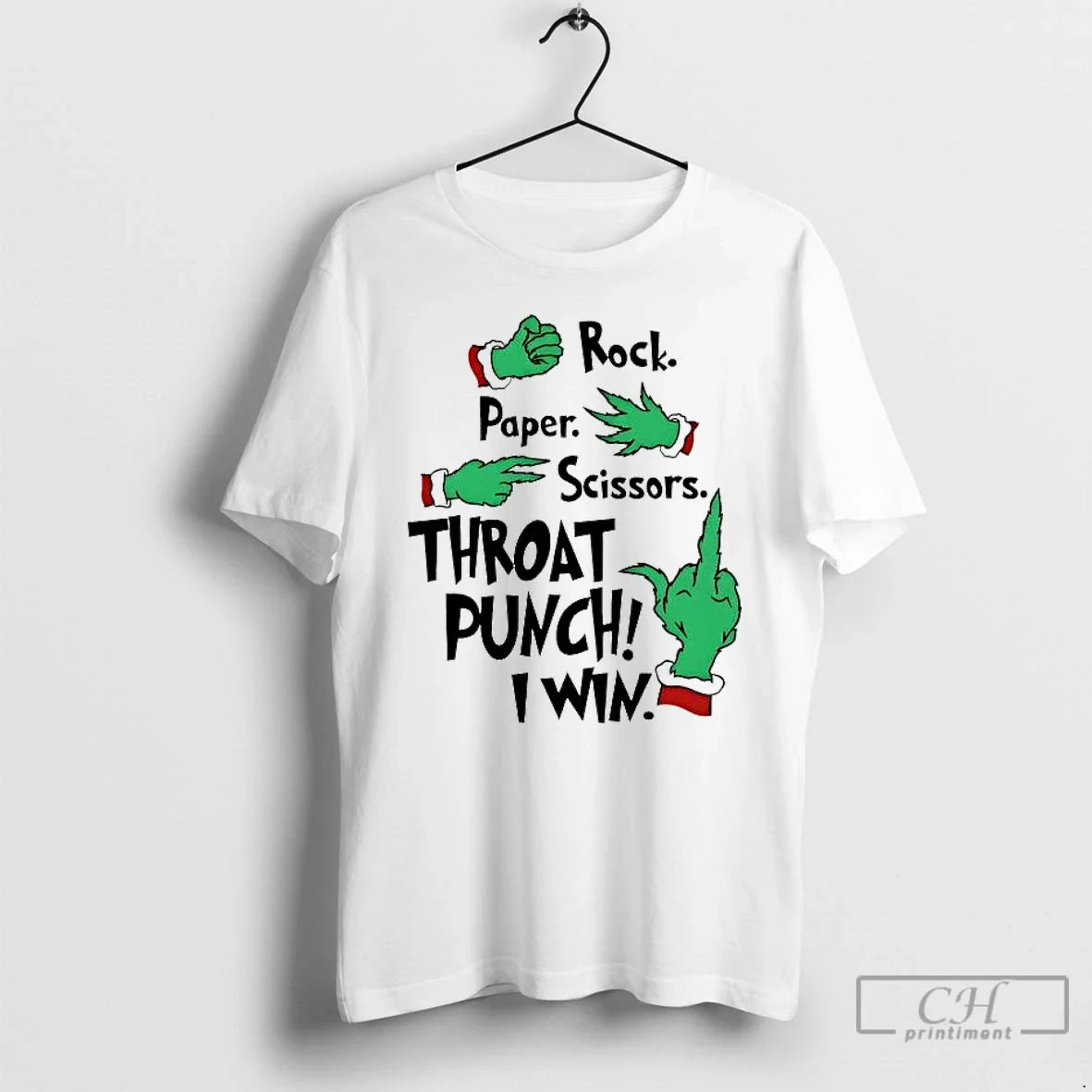 Classic Grinch Hand Rock Paper Scissors Throat Punch I Win Christmas - T-Shirt, Sweatshirt, Hoodie
