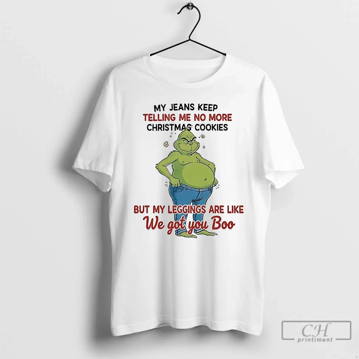 Classic Grinch My Jeans Keep Telling Me No More Christmas Cookies - T-Shirt, Sweatshirt, Hoodie