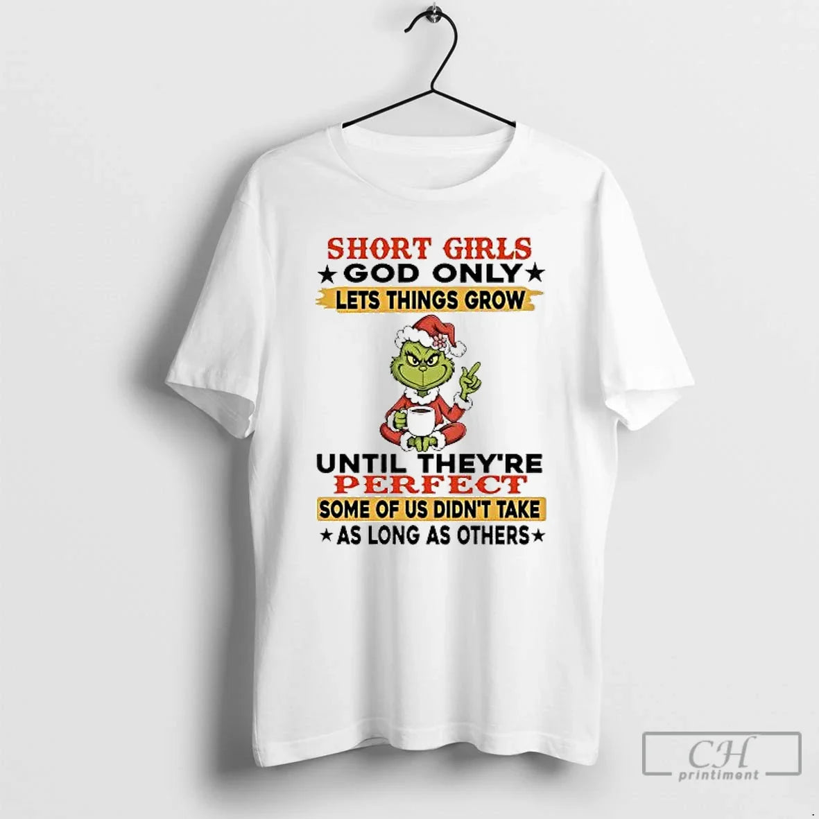 Classic Grinch Short Girls God Only Lets Things Grow Until Theyre Perfect T Shirts Sweater - T-Shirt, Sweatshirt, Hoodie