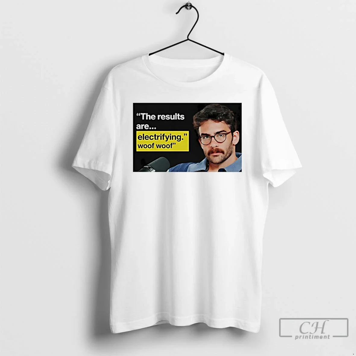 Classic Hasan Piker The Results Are Electrifying Woof Woof - T-Shirt, Sweatshirt, Hoodie