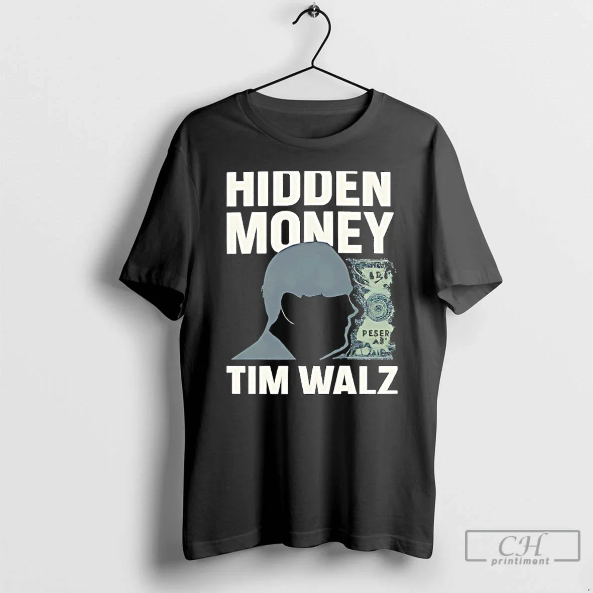 Classic Hidden Money Tim Walz Graphic - T-Shirt, Sweatshirt, Hoodie