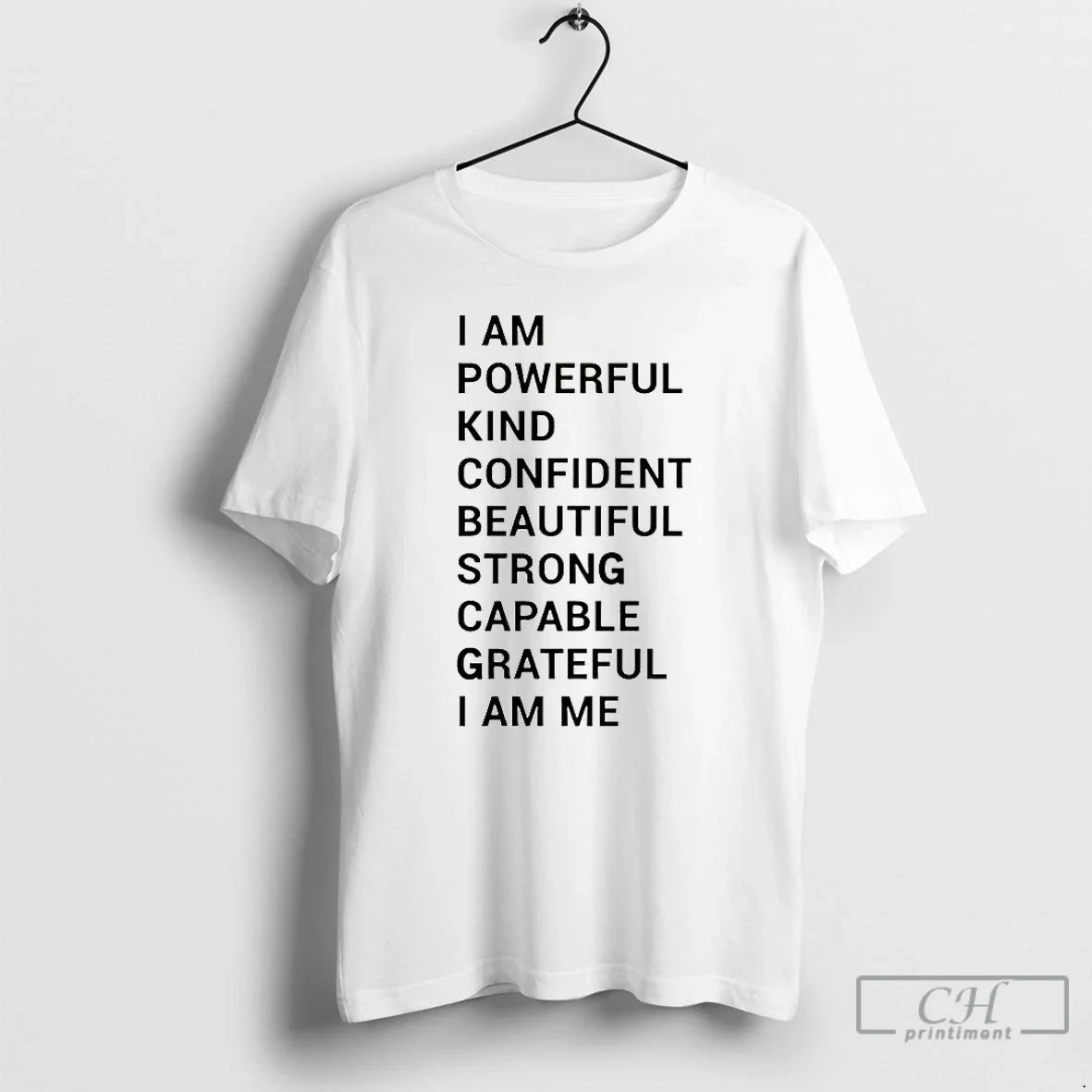 Classic I Am Powerful Kind Confident Beautiful Strong - T-Shirt, Sweatshirt, Hoodie