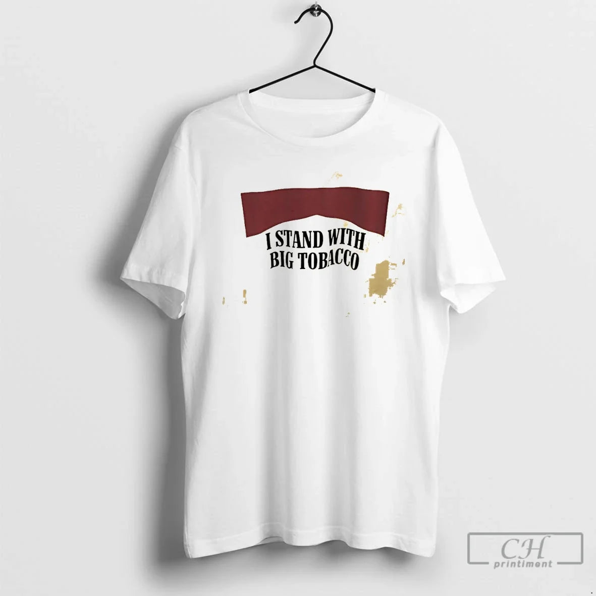 Classic I Stand With Big Tobacco Cigarette Graphic Unisex T-shirt, Sweatshirt, Hoodie, Long Sleeve Tee - T-Shirt, Sweatshirt, Hoodie