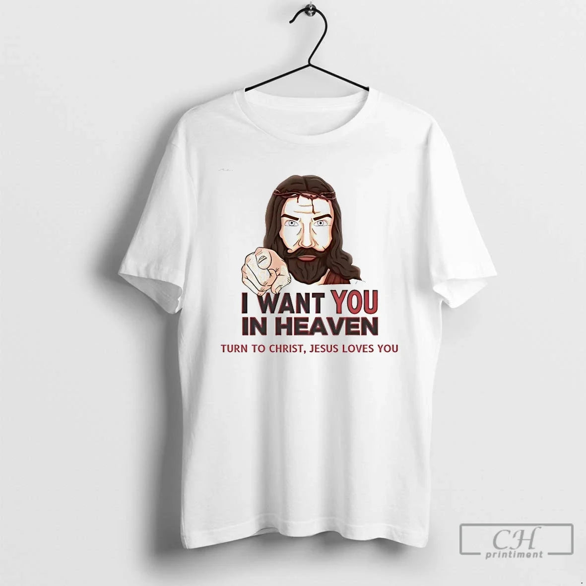 Classic I Want You In Heaven Turn To Christ Jesus Loves You T Shirts Sweater - T-Shirt, Sweatshirt, Hoodie