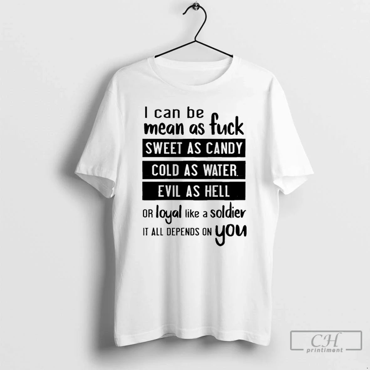 Classic I Can Be Mean As Fuck Sweet As Candy Cold As Water Evil As - T-Shirt, Sweatshirt, Hoodie