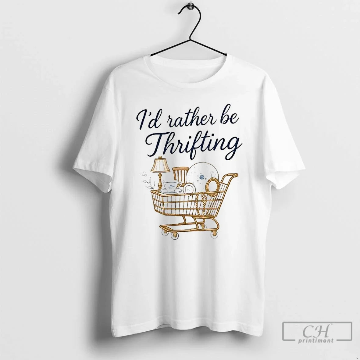 Classic Id Rather Be Thrifting - T-Shirt, Sweatshirt, Hoodie