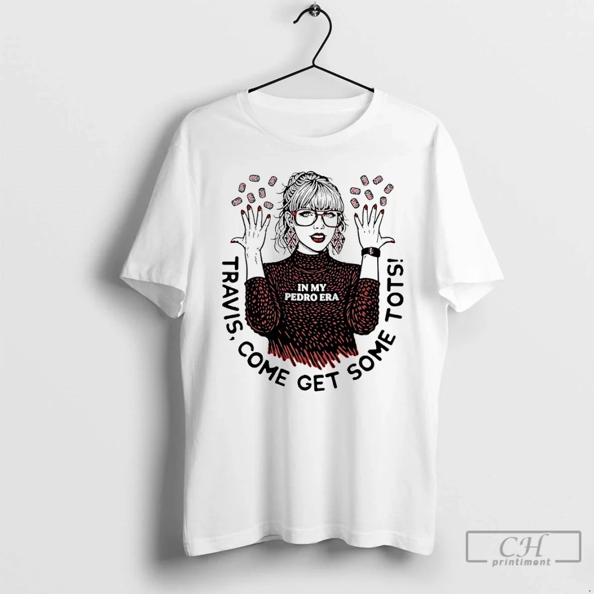 Classic In My Pedro Era Travis Come Get Some Tots Unisex T-shirt, Sweatshirt, Hoodie, Long Sleeve Tee - T-Shirt, Sweatshirt, Hoodie