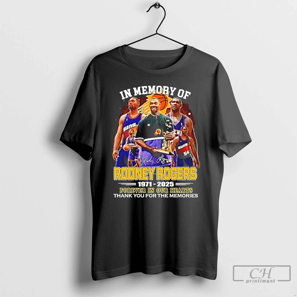 Classic In Memory Of Rodney Rogers 1971 2025 Forever In Our Hearts Thank You For - T-Shirt, Sweatshirt, Hoodie