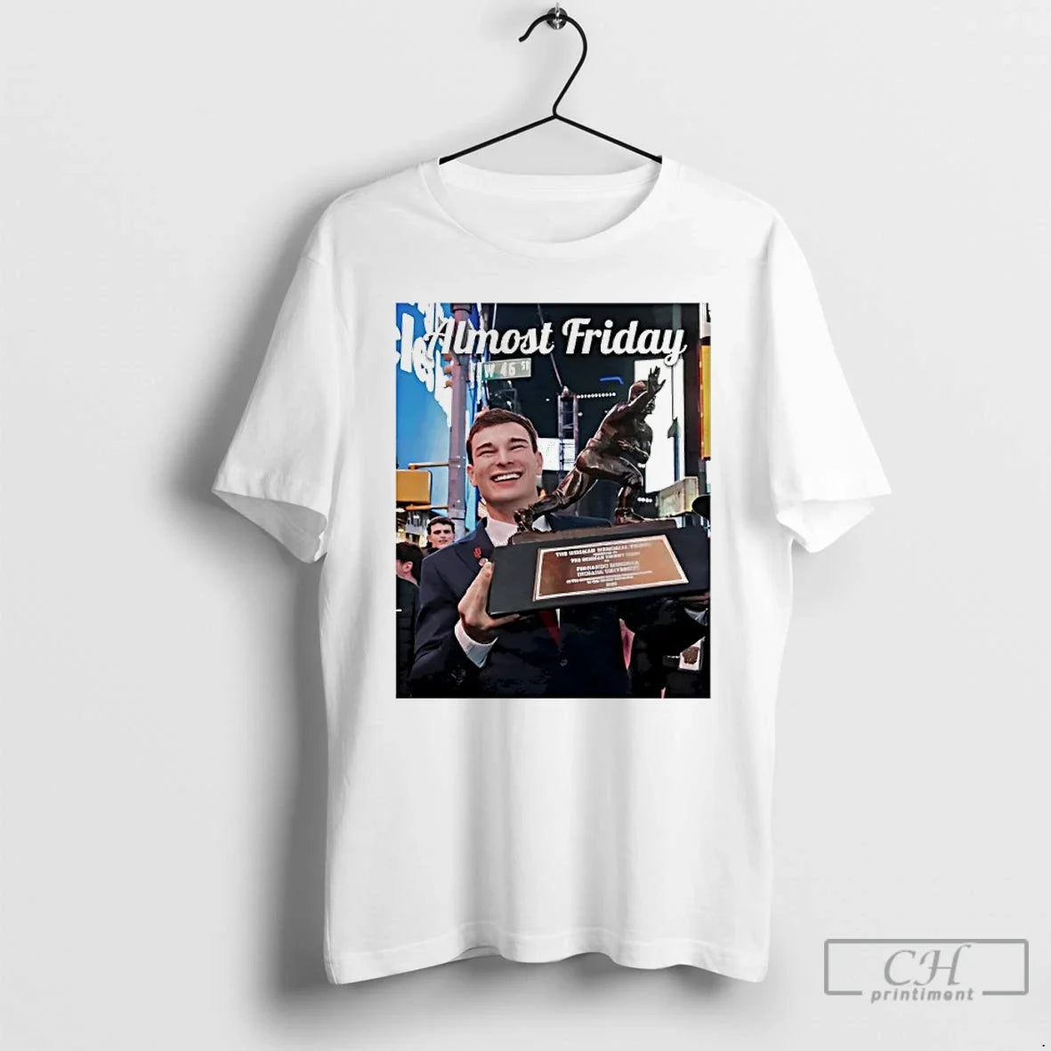 Classic Indiana Fernando Mendoza Almost Friday Heismendoza Trophy - T-Shirt, Sweatshirt, Hoodie