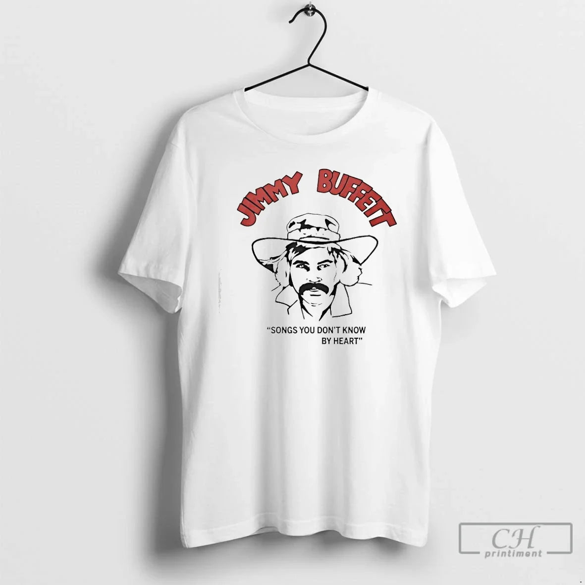 Classic Jimmy Buffett Songs You Dont Know By Heart - T-Shirt, Sweatshirt, Hoodie