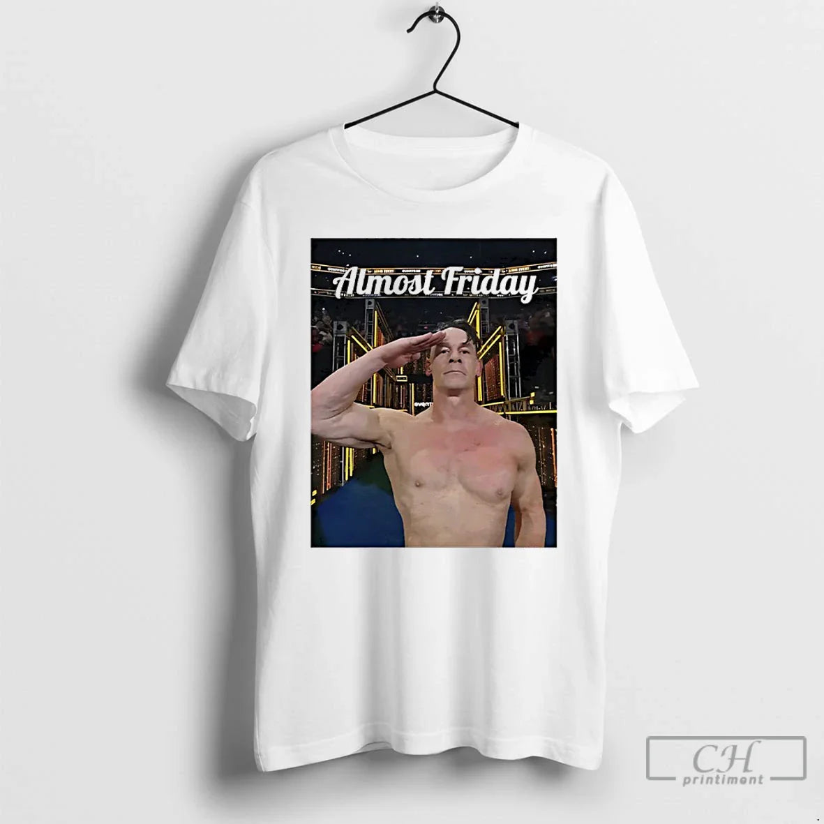 Classic John Cena Salute Almost Friday Photo - T-Shirt, Sweatshirt, Hoodie