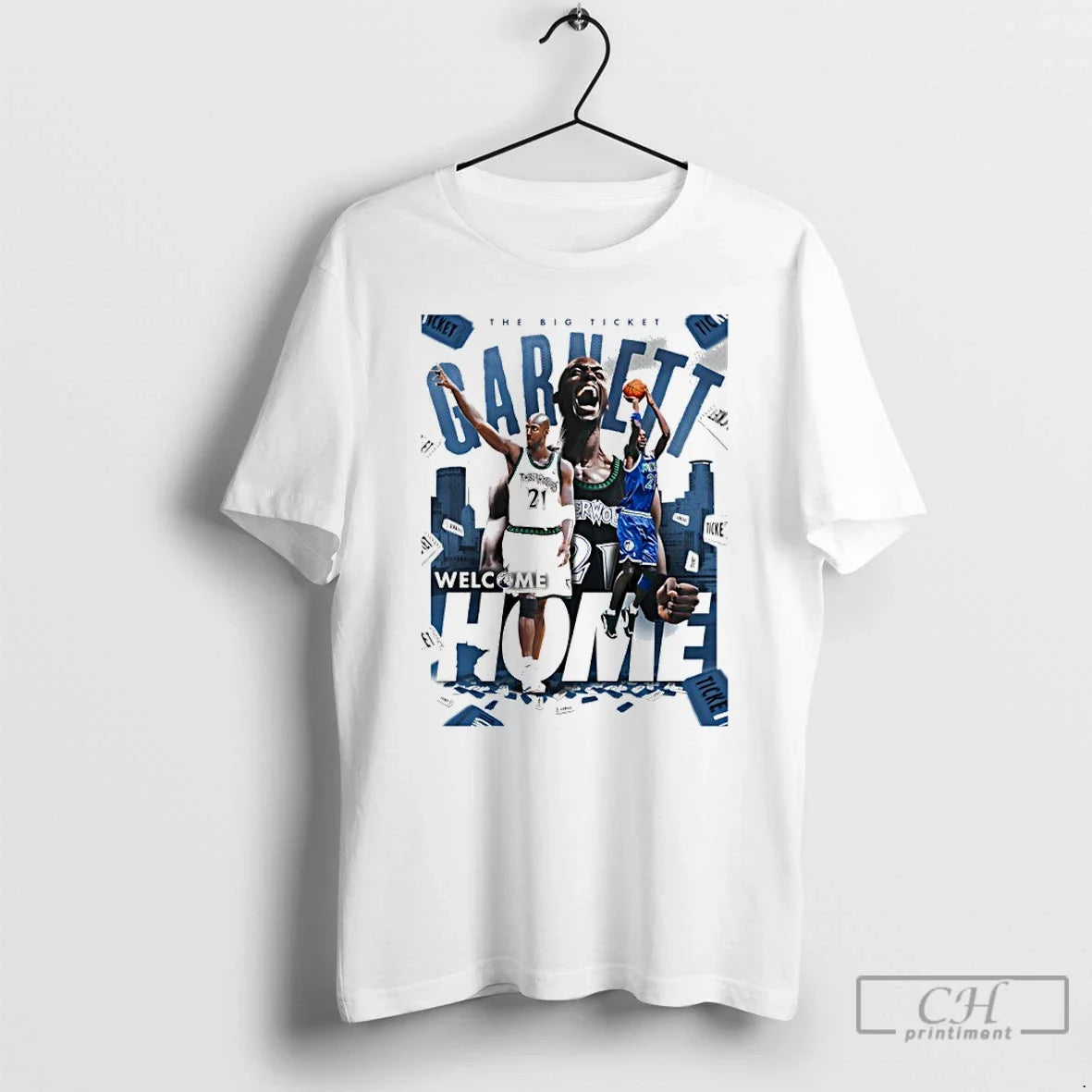 Classic Kevin Garnett Minnesota Timberwolves The Big Ticket Welcome Home - T-Shirt, Sweatshirt, Hoodie