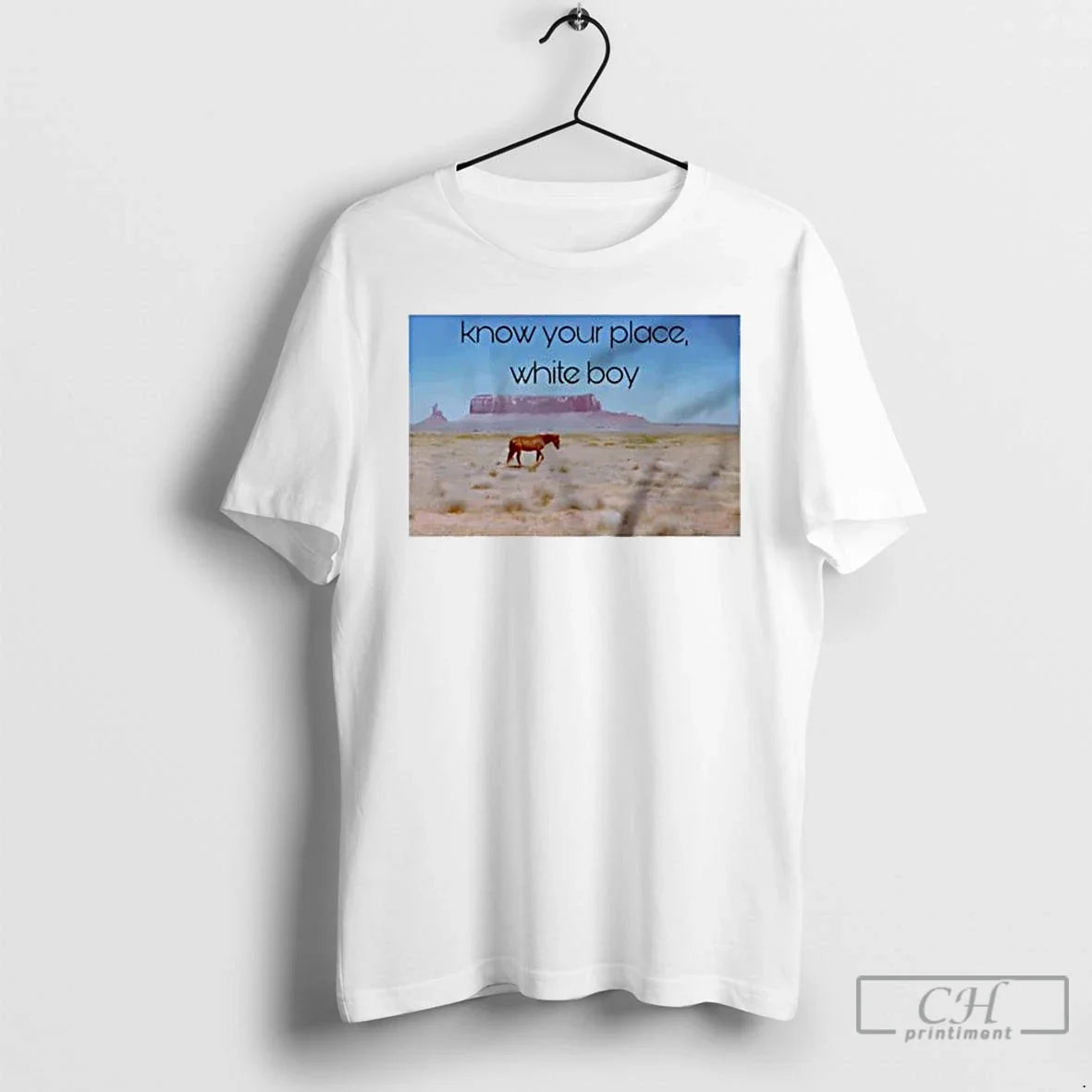 Classic Know Your Place White Boy - T-Shirt, Sweatshirt, Hoodie