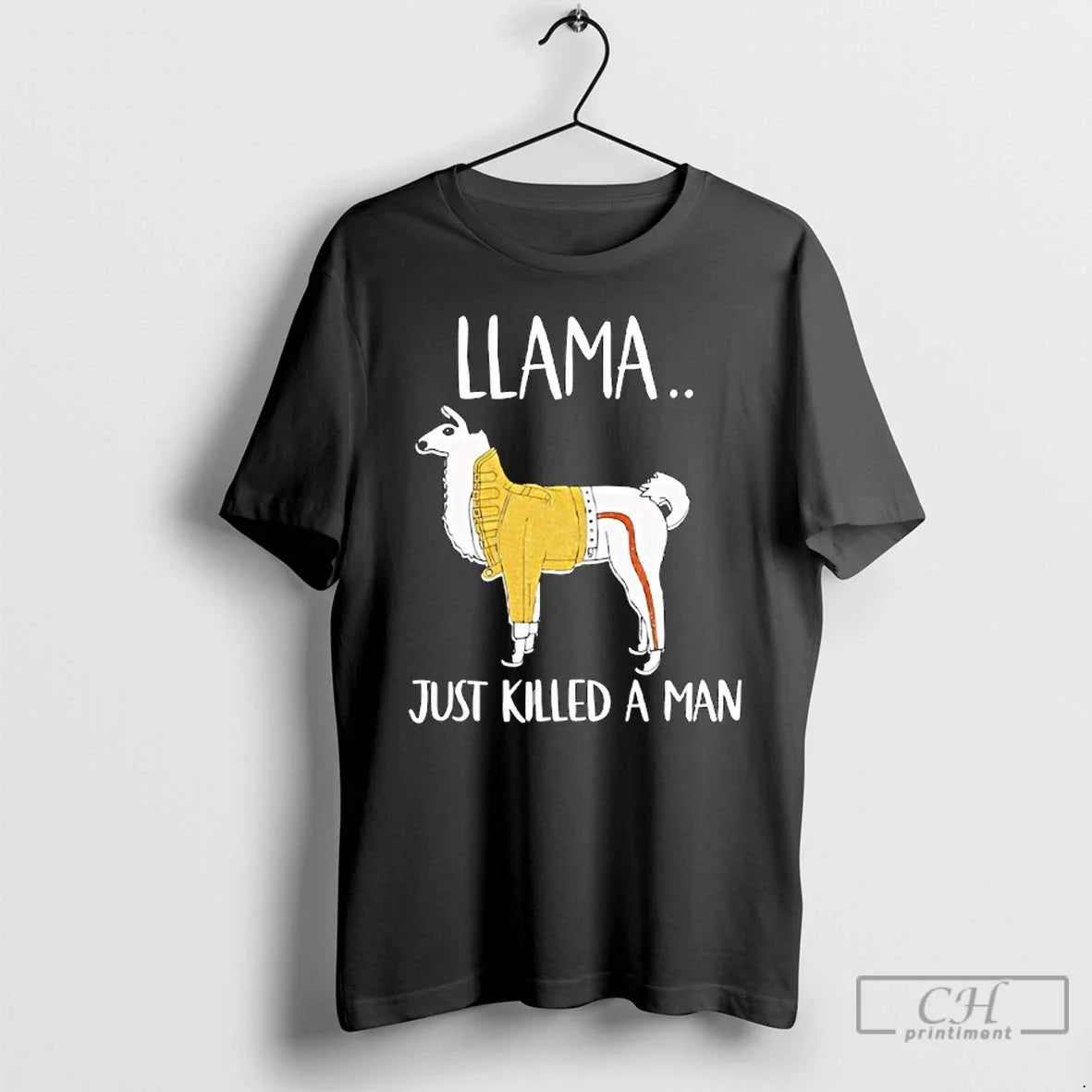 Classic Llama Just Killed A Man Funny - T-Shirt, Sweatshirt, Hoodie