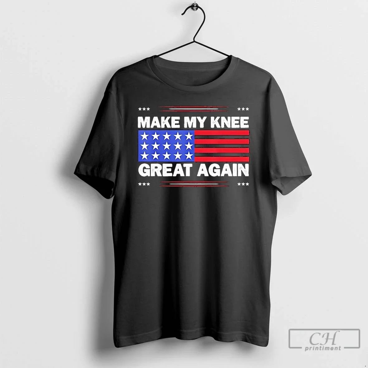 Classic Make My Knee Great Again American Flag Injury Healing Joke - T-Shirt, Sweatshirt, Hoodie