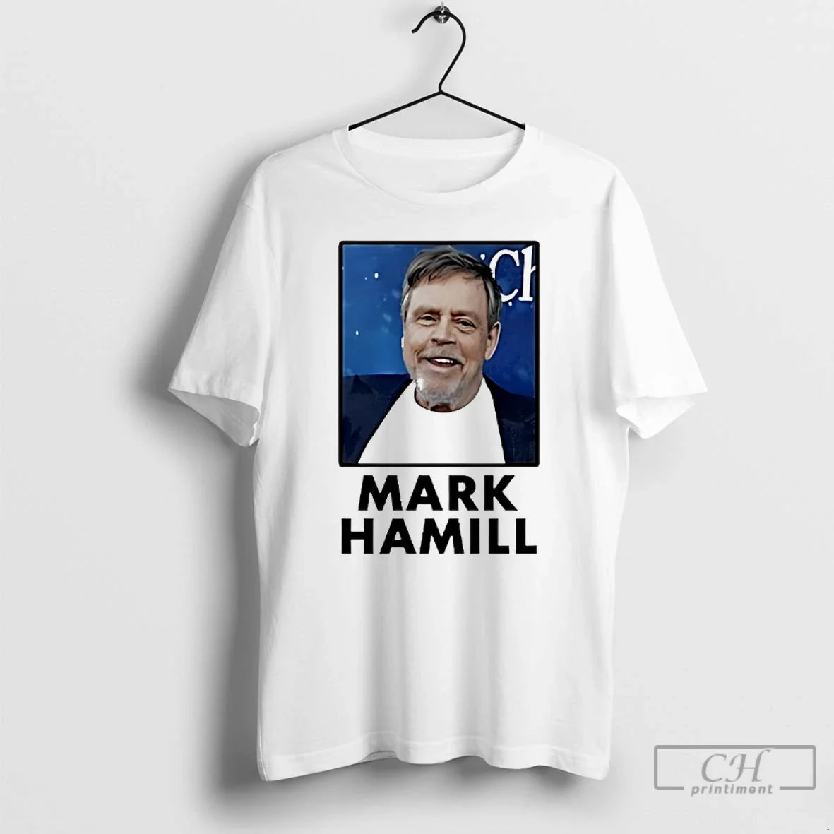 Classic Mark Hamill In A With His Face On It - T-Shirt, Sweatshirt, Hoodie