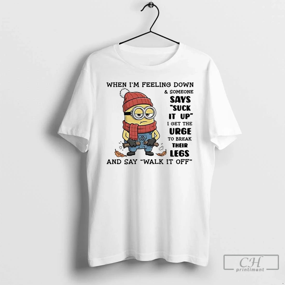 Classic Minion When Im Feeling Down And Someone Says Suck It Up T Shirts Sweater - T-Shirt, Sweatshirt, Hoodie