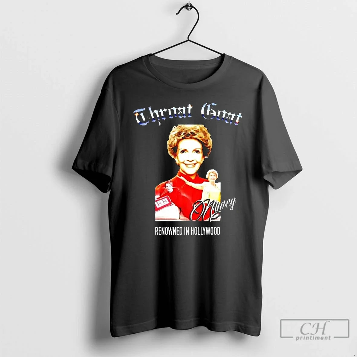 Classic Nancy Reagan Renowned In Hollywood Unisex T-shirt, Sweatshirt, Hoodie, Long Sleeve Tee - T-Shirt, Sweatshirt, Hoodie