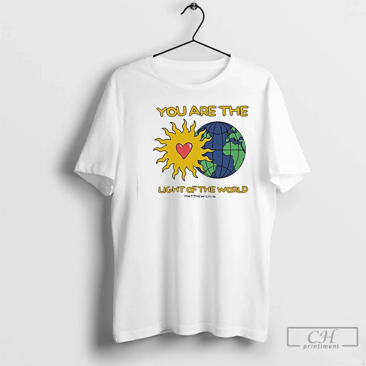 Classic New Testament Gospel Of Matthew You Are The Light Of The World T Shirts - T-Shirt, Sweatshirt, Hoodie