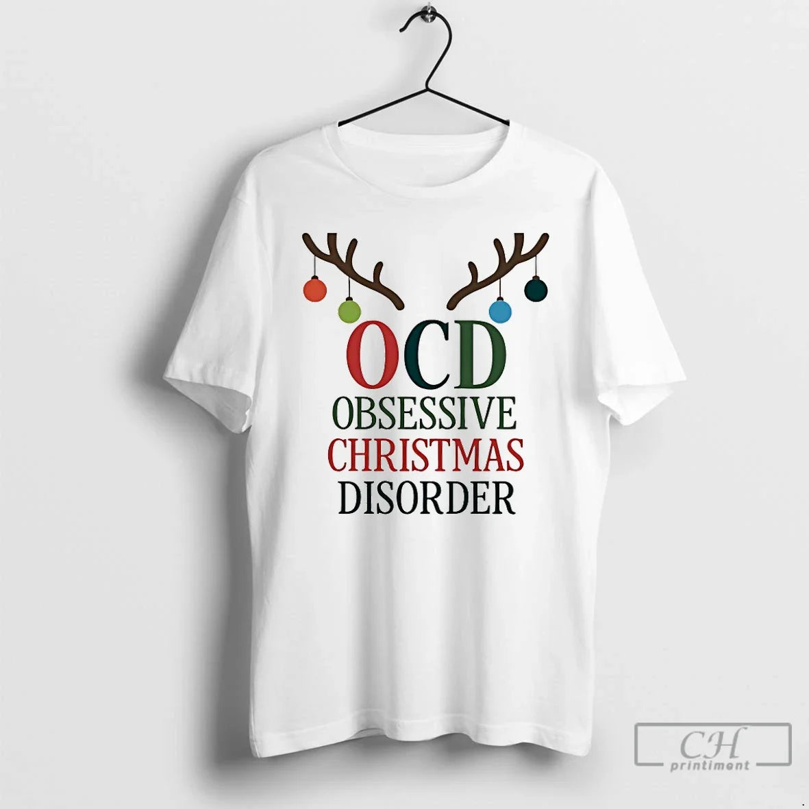 Classic Ocd Obsessive Christmas Disorder - T-Shirt, Sweatshirt, Hoodie