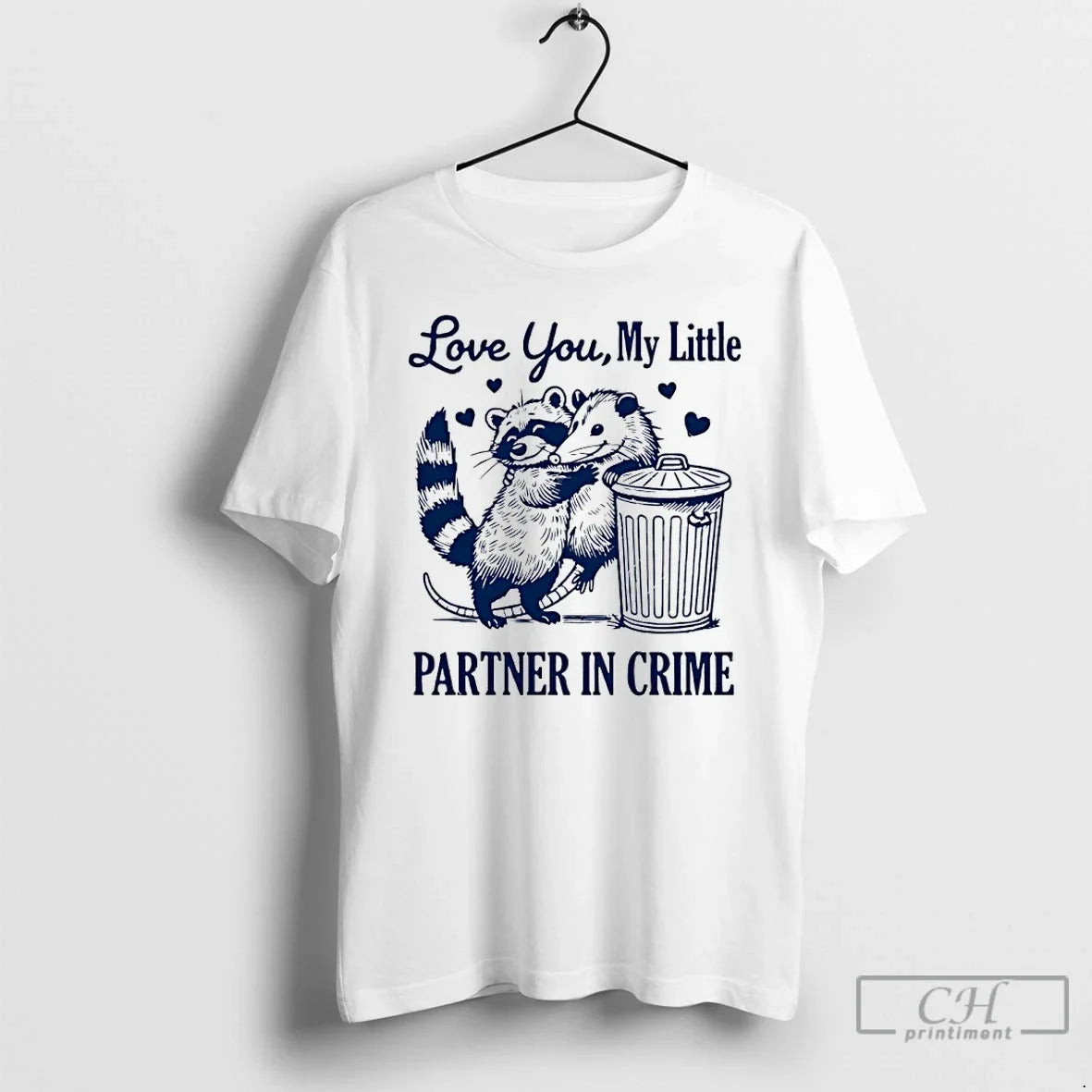 Classic Opossum Love You My Little Partner In Crime - T-Shirt, Sweatshirt, Hoodie