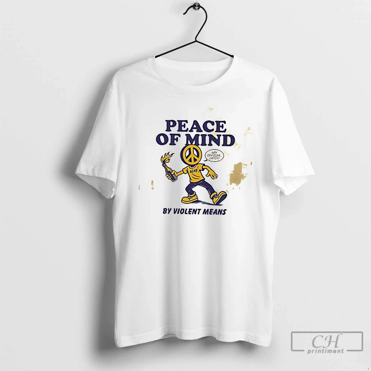 Classic Peace Of Mind By Violent Means Hey Officer Catch Unisex T-shirt, Sweatshirt, Hoodie, Long Sleeve Tee - T-Shirt, Sweatshirt, Hoodie