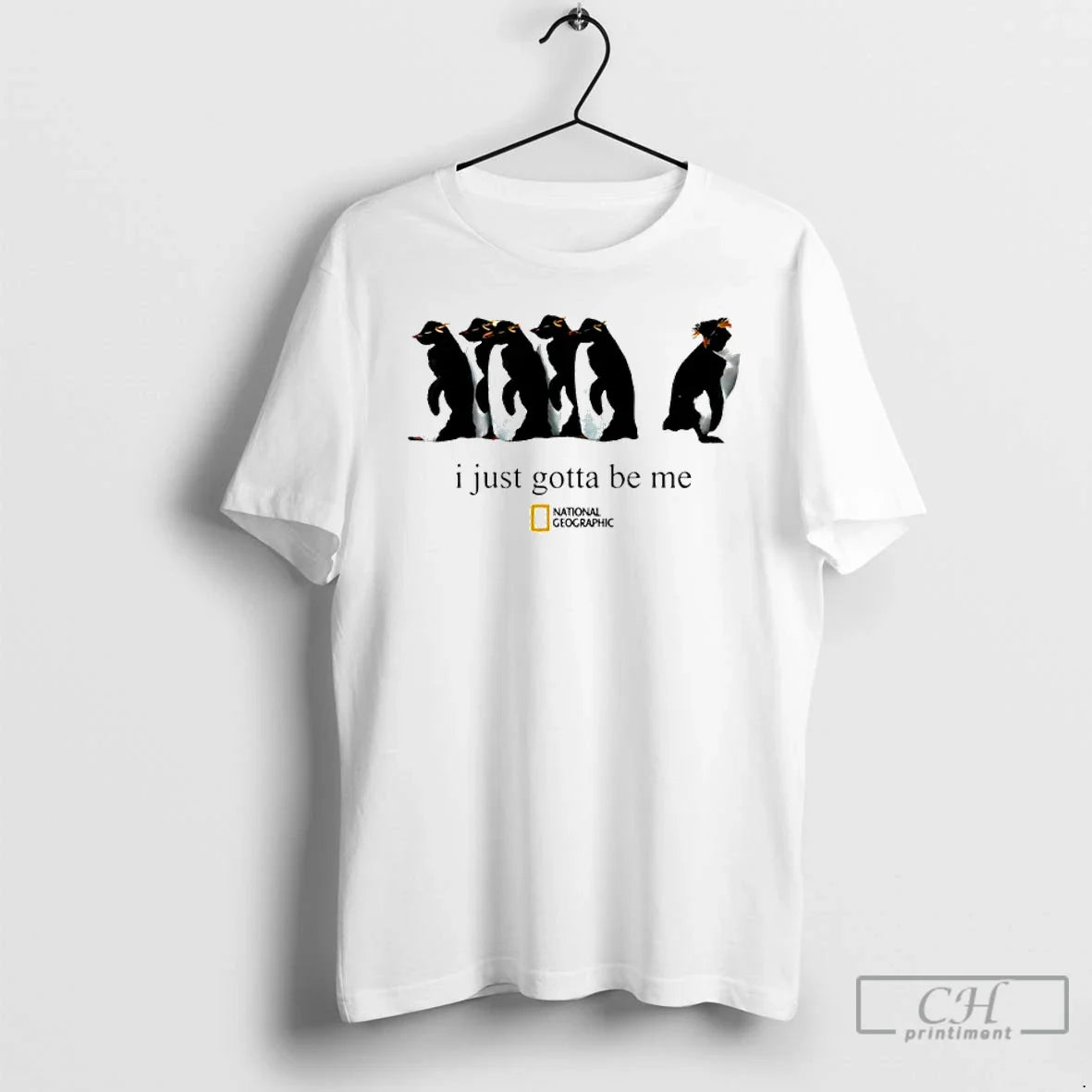 Classic Penguin I Just Gotta Be Me - T-Shirt, Sweatshirt, Hoodie