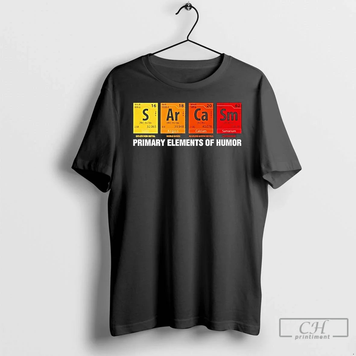 Classic Primary Elements Of Humor - T-Shirt, Sweatshirt, Hoodie