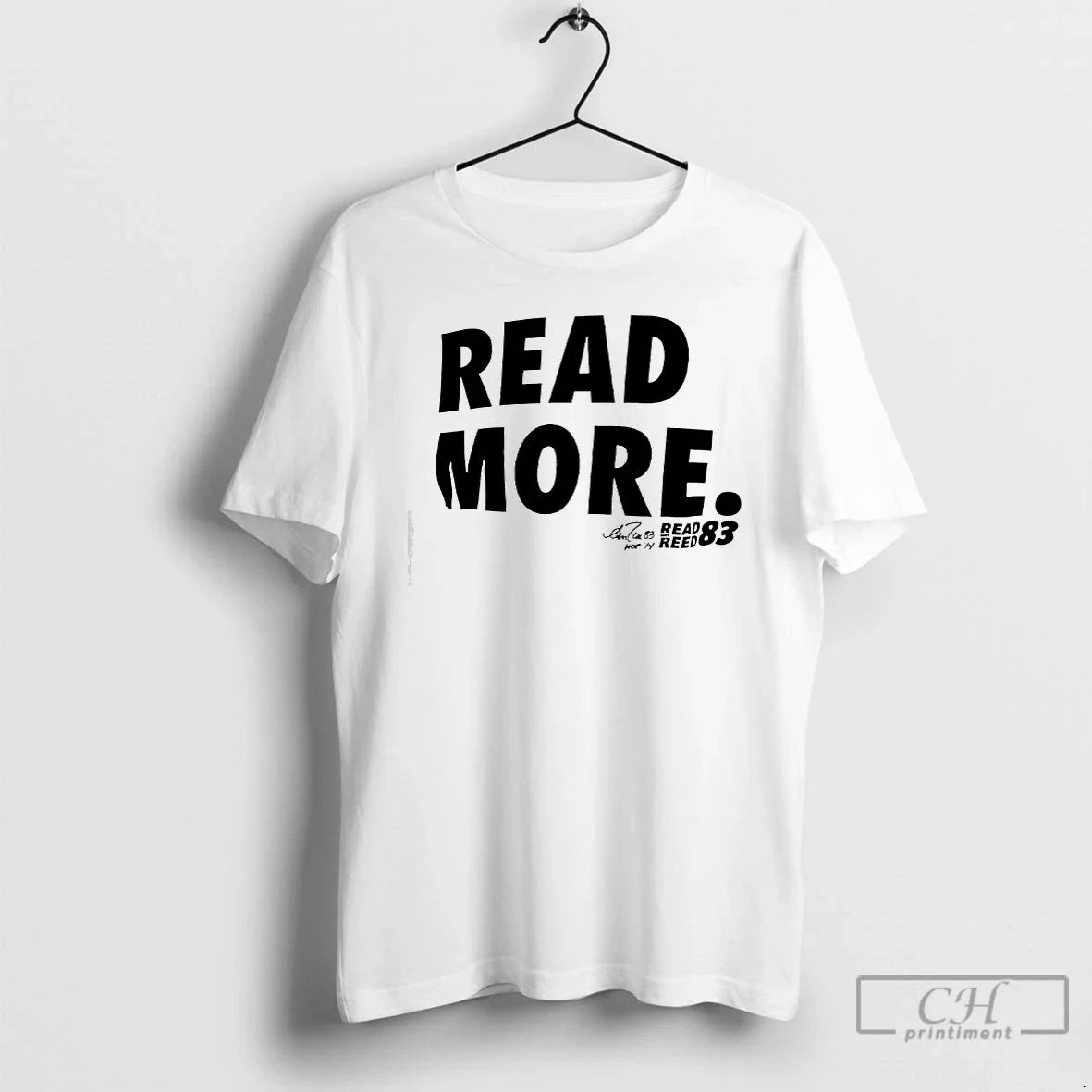 Classic Read More Read Reed 83 - T-Shirt, Sweatshirt, Hoodie