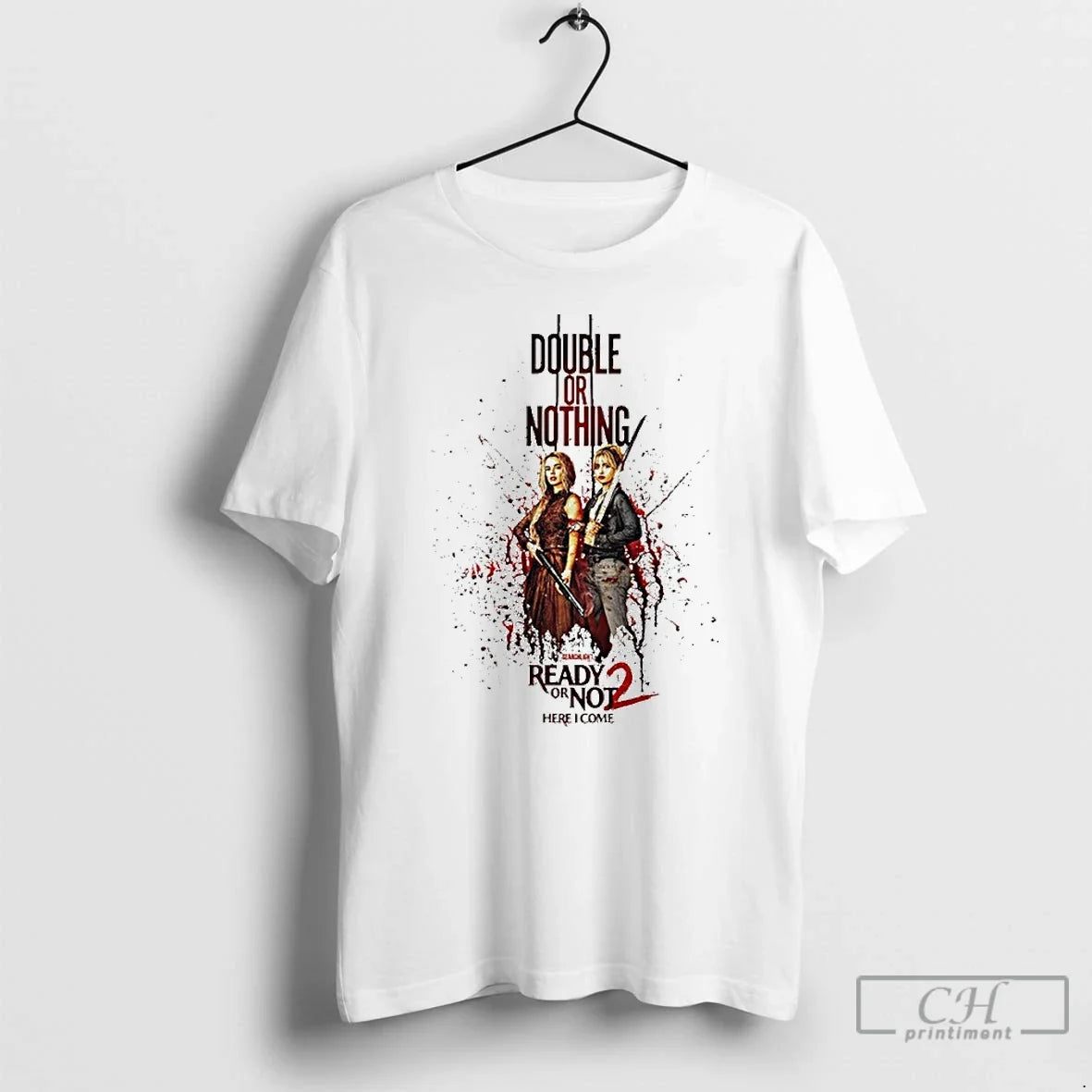 Classic Ready Or Not 2 Here I Come First Movie In Theaters April 10 2026 - T-Shirt, Sweatshirt, Hoodie