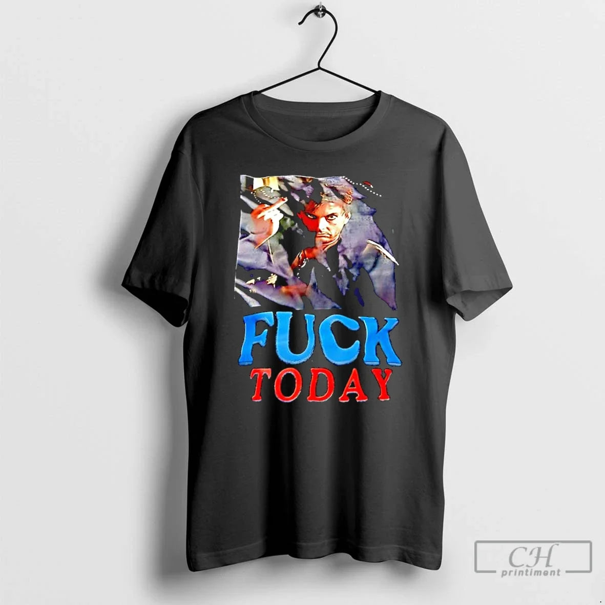 Classic Scarface Fuck Today - T-Shirt, Sweatshirt, Hoodie