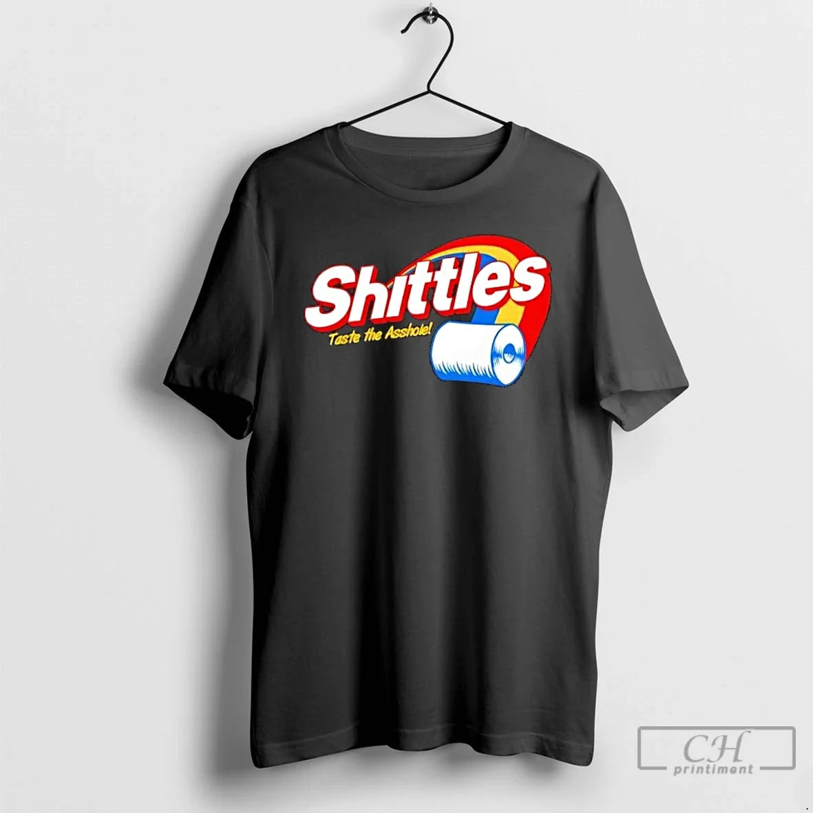 Classic Shittles Taste The Asshole Unisex T-shirt, Sweatshirt, Hoodie, Long Sleeve Tee - T-Shirt, Sweatshirt, Hoodie