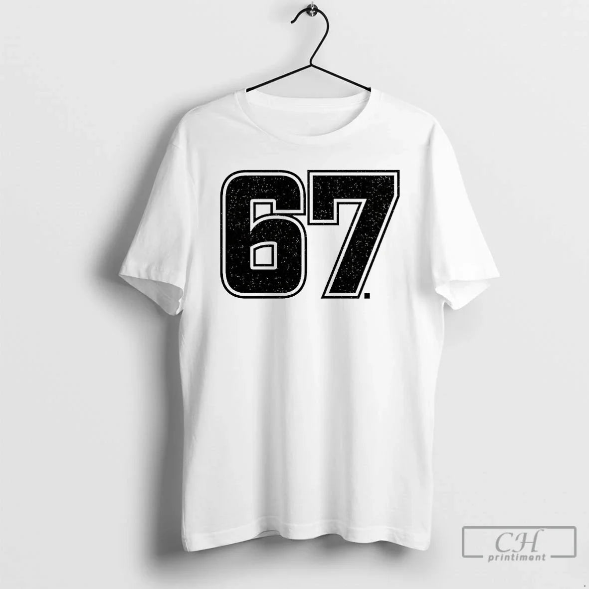 Classic Six Seven Numbers 67 - T-Shirt, Sweatshirt, Hoodie