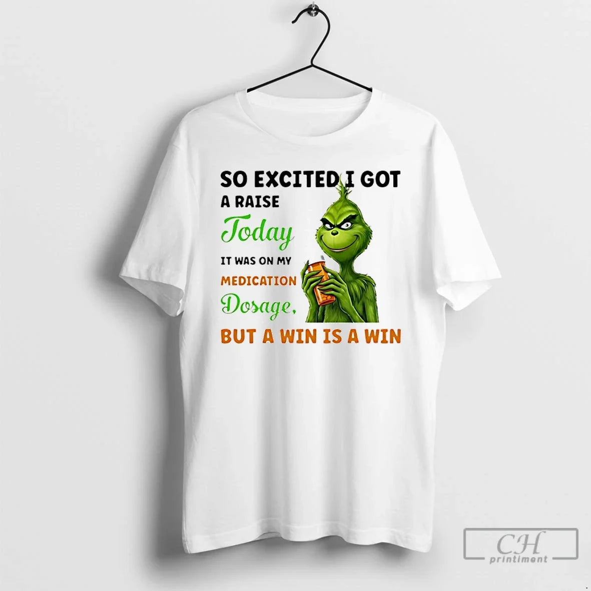 Classic So Excited I Got A Raise Today It Was On My Medication Dosage - T-Shirt, Sweatshirt, Hoodie