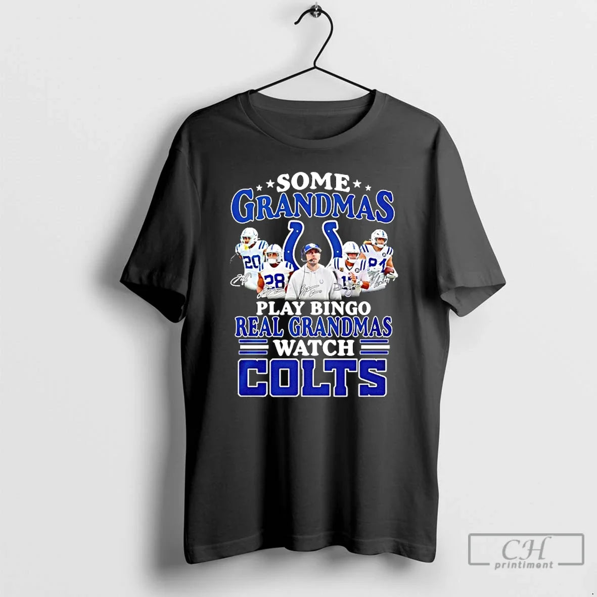 Classic Some Grandmas Play Bingo Real Grandmas Watch Colts - T-Shirt, Sweatshirt, Hoodie