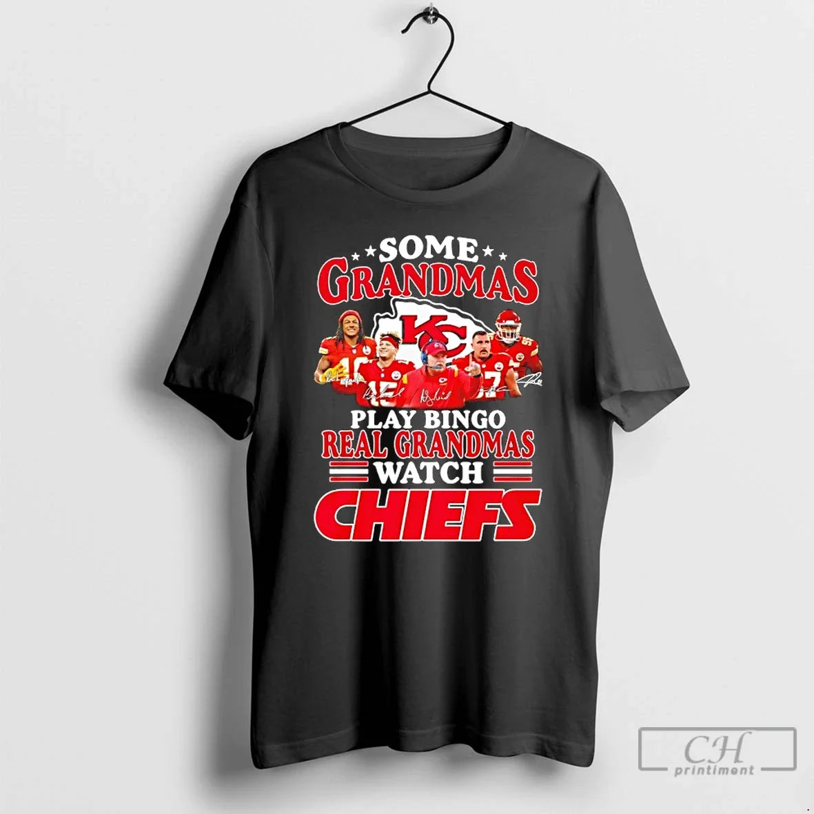 Classic Some Grandmas Play Bingo Real Grandmas Watch Kc Chiefs - T-Shirt, Sweatshirt, Hoodie