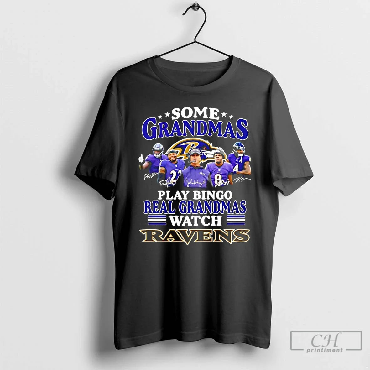 Classic Some Grandmas Play Bingo Real Grandmas Ravens - T-Shirt, Sweatshirt, Hoodie