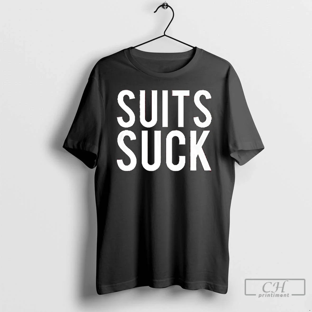 Classic Suits Suck - T-Shirt, Sweatshirt, Hoodie