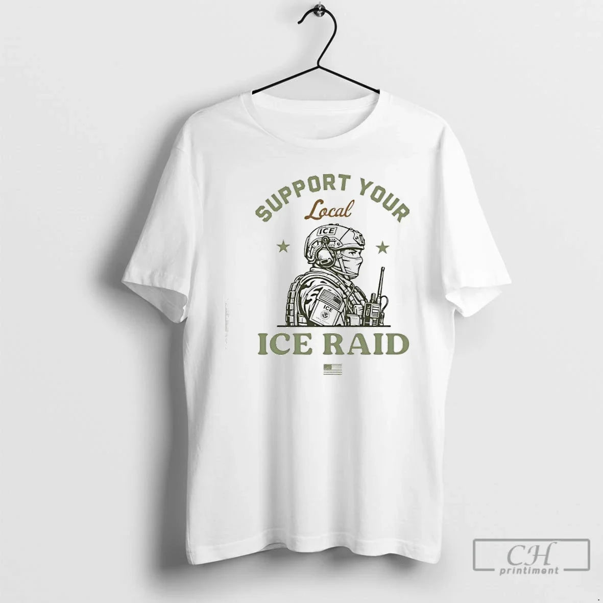 Classic Support Your Local Ice Raid Customs Enforcement Agency U S Immigration T Shirts Sweater - T-Shirt, Sweatshirt, Hoodie