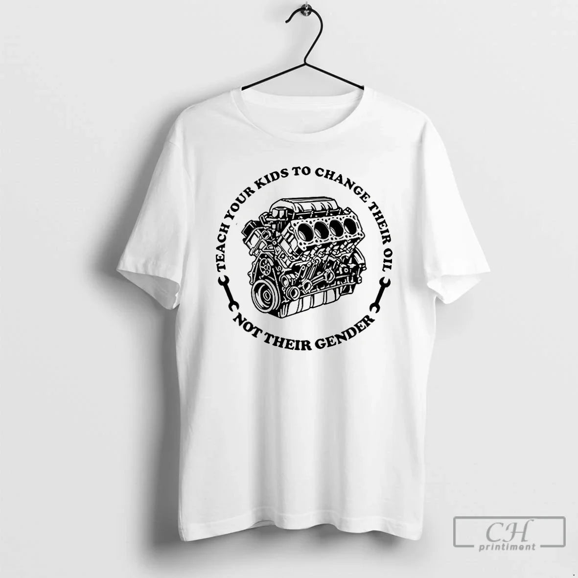 Classic Teach Your Kids To Change Their Oil Not Their Gender Car Engine Meme - T-Shirt, Sweatshirt, Hoodie