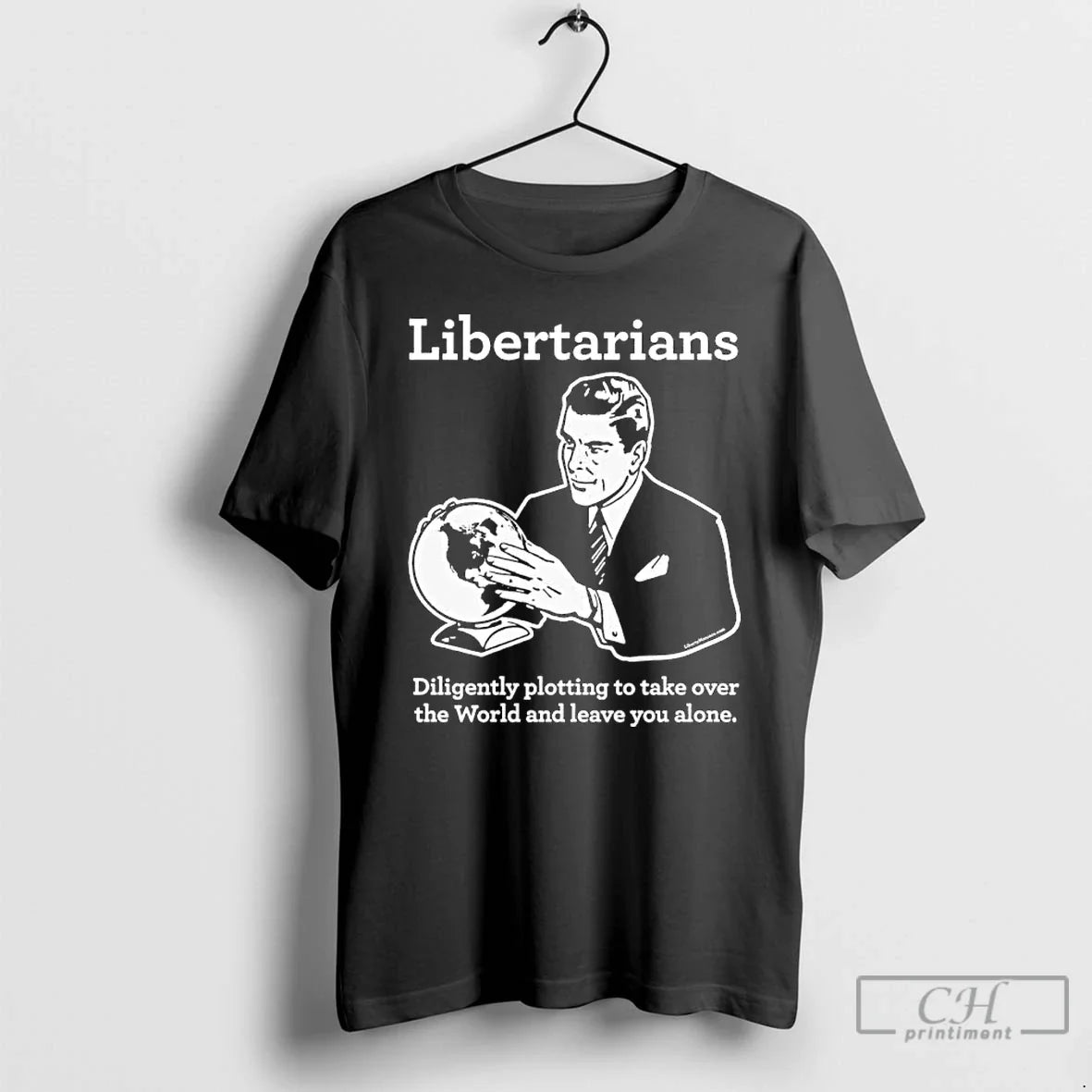 Classic The Libertarian Plot - T-Shirt, Sweatshirt, Hoodie